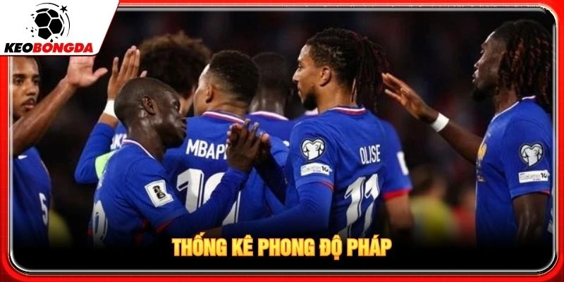Thống kê phong độ Pháp