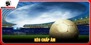 Kèo chấp âm